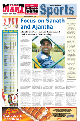 Focus on Sanath and Ajantha