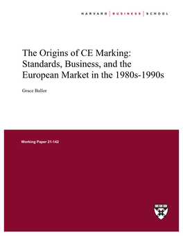 The Origins of CE Marking: Standards, Business, and the European Market in the 1980S-1990S