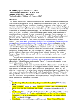 HL2008 Singapore Literature and Culture Module Lecturer: Professor C. J. W.-L. Wee Semester I, 2021-2022 – August 2021 Wednesday, 1430-1730 Hours, O Campus: LT17