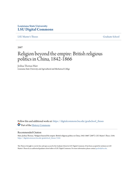 Religion Beyond the Empire: British Religious Politics in China, 1842-1866 Joshua Thomas Marr Louisiana State University and Agricultural and Mechanical College