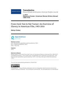 Transatlantica, 1 | 2018 from Uncle Tom to Nat Turner: an Overview of Slavery in American Film, 1903-2016 2