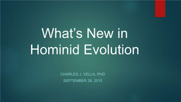 What's New in Hominid Evolution