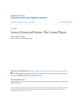 Science Fiction and Fantasy: the Oc Smic Players Kristin Laughtin-Dunker Chapman University, Laughtin@Chapman.Edu