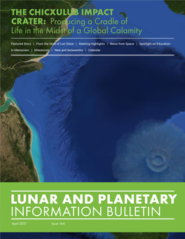 THE CHICXULUB IMPACT CRATER: Producing a Cradle of Life in the Midst of a Global Calamity