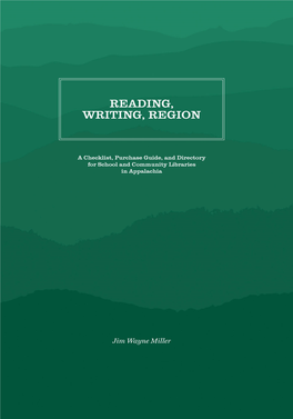 Reading, Writing, Region: a Checklist, Purchase Guide and Directory for School and Community Libraries in Appalachia