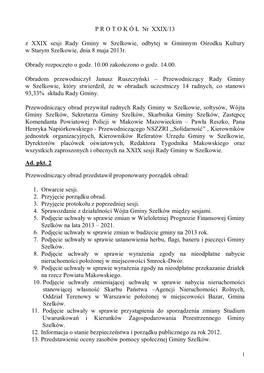 P R O T O K Ó Ł Nr XXIX/13 Z XXIX Sesji Rady Gminy W Szelkowie, Odbytej W Gminnym Ośrodku Kultury W Starym Szelkowie, Dnia 8 Maja 2013R