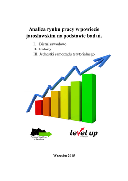 Analiza Rynku Pracy W Powiecie Jarosławskim Na Podstawie Badań. I