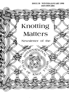 Knotting Matters 58