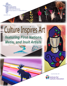 Culture Inspires Art: Featuring First Nations, Métis, and Inuit Artists