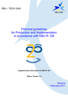 Practical Guidelines for Production and Implementation in Accordance with EBU R 128