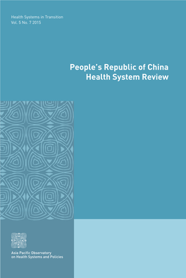 People's Republic of China Health System Review