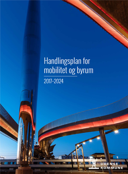 Handlingsplan for Mobilitet Og Byrum 2017-2024 KOLOFON