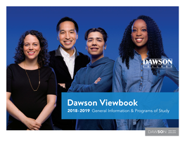 Dawson Viewbook 2018 - 2019 General Information & Programs of Study I Am