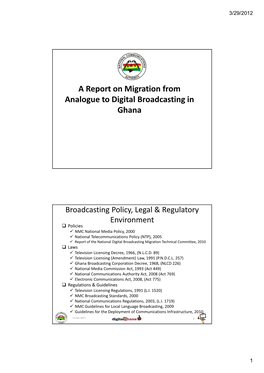 A Report on Migration from Analogue to Digital Broadcasting in Ghana