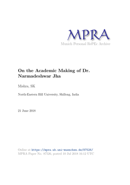 On the Academic Making of Dr. Narmadeshwar Jha