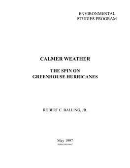 Calmer Weather – the Spin on Greenhouse Hurricanes