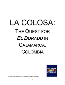 The Quest for El Dorado in Cajamarca, Colombia