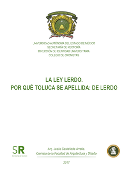 La Ley Lerdo. Por Qué Toluca Se Apellida: De Lerdo