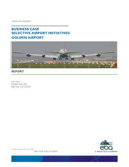 Business Case Selective Airport Initiatives Golden Airport