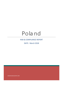 Poland RISK & COMPLIANCE REPORT DATE: March 2018