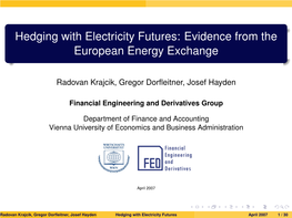 Hedging with Electricity Futures: Evidence from the European Energy Exchange
