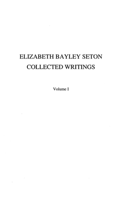 Elizabeth Bayley Seton Collected Writings