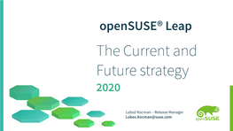 Opensuse® Leap the Current and Future Strategy 2020