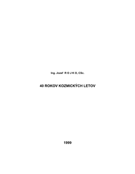 40 Rokov Kozmických Letov 1999