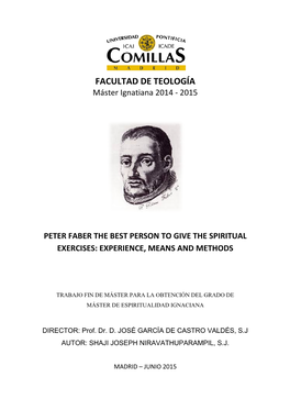 Peter Faber the Best Person to Give the Spiritual Exercises: Experience, Means and Methods