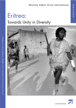 Eritrea: T Towards Unity in Diversity ARDS UNITY in DIVERSITY ERITREA: TOW • 97/1 T AL REPOR TION a an MRG INTERN