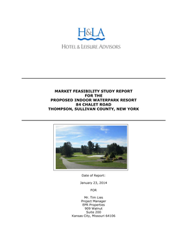 Market Feasibility Study Report for the Proposed Indoor Waterpark Resort 84 Chalet Road Thompson, Sullivan County, New York
