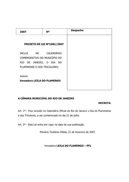 2007 Nº Despacho PROJETO DE LEI Nº1081/2007 INCLUI NO