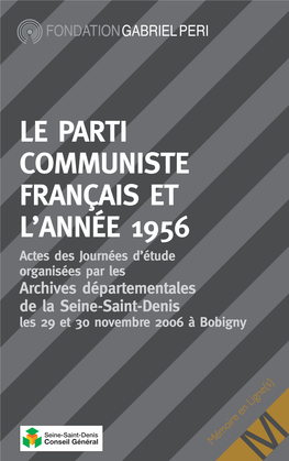 Le Parti Communiste Français Et L'année 1956