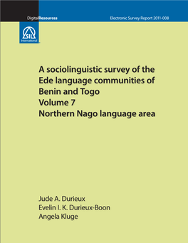 A Sociolinguistic Survey of the Ede Language Communities of Benin and Togo Volume 7 Northern Nago Language Area
