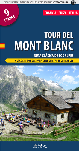 Mont Blanc Ruta Clásica De Los Alpes Guías Sin Rodeos Para Senderistas Incansables