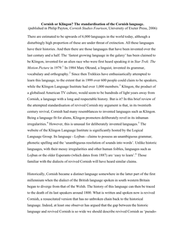 The Standardisation of the Cornish Language. (Published in Philip Payton, Cornish Studies Fourteen, University of Exeter Press, 2006)