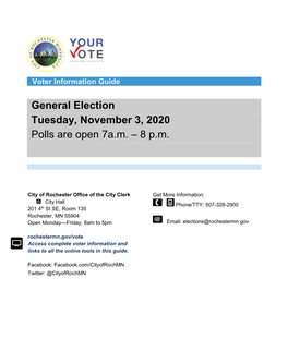 General Election Tuesday, November 3, 2020 Polls Are Open 7A.M