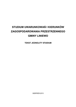 Studium Uwarunkowań I Kierunków Zagospodarowania Przestrzennego Gminy Liniewo Obejmuje