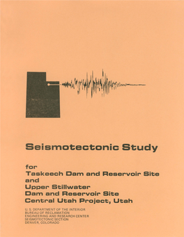 Seismotectonic Study for Taskeech Dam and Reservoir Site, Upalco