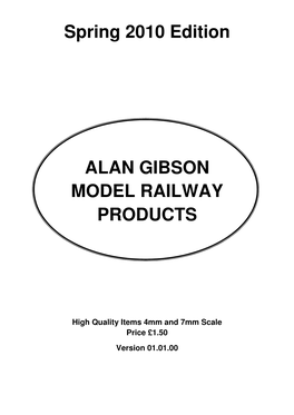 Spring 2010 Edition ALAN GIBSON MODEL RAILWAY PRODUCTS