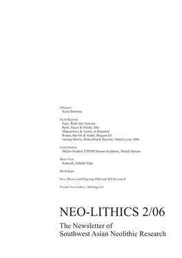 NEO-LITHICS 2/06 the Newsletter of Southwest Asian Neolithic Research Contents