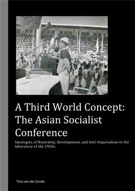 The Asian Socialist Conference Ideologies of Neutrality, Development, and Anti-Imperialism in the Laboratory of the 1950S