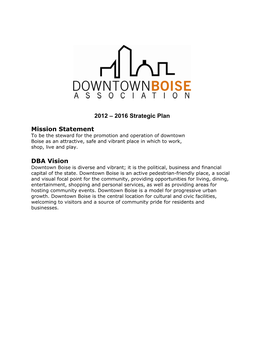 2012 – 2016 Strategic Plan Mission Statement DBA Vision