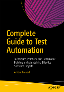 Complete-Guide-To-Test-Automation-Techniques-Practices-And-Patterns-For-Building-And