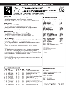 7 VIRGINIA CAVALIERS (2-0-1, 0-0 ACC) #4 Vs CONNECTICUT HUSKIES (0-1-1, 0-0 BIG EAST) AUGUST 29, 2010 • JEFFREY FIELD • UNIVERSITY PARK, PA