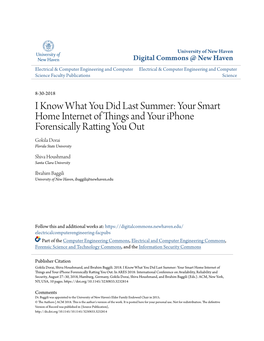 I Know What You Did Last Summer: Your Smart Home Internet of Things and Your Iphone Forensically Ratting You out Gokila Dorai Florida State University