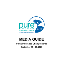 MEDIA GUIDE PURE Insurance Championship September 15 – 20, 2020