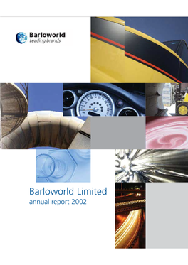 Barloworld Limited Annual Report 2002 Achieving Durability in Business Through Long-Term Value Creation for All Our Stakeholders