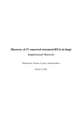 Discovery of 17 Conserved Structural Rnas in Fungi Supplemental Materials