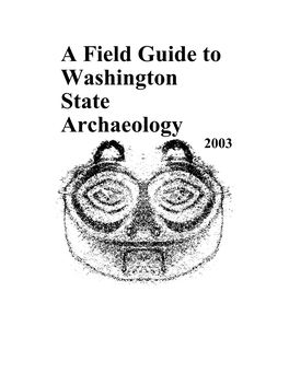 A Field Guide to Washington State Archaeology 1 Chapter 1 What Is Archaeology